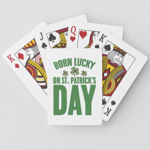 Born Lucky On St Patricks Day Irish Birthday  Poker Cards