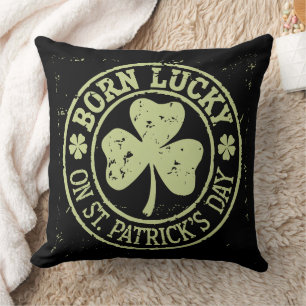 Born Lucky On St Patrick's Day Irish Birthday Throw Pillow