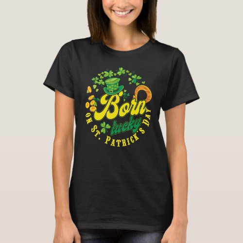 Born Lucky On St Patricks Day Irish C Birthday V N T_Shirt