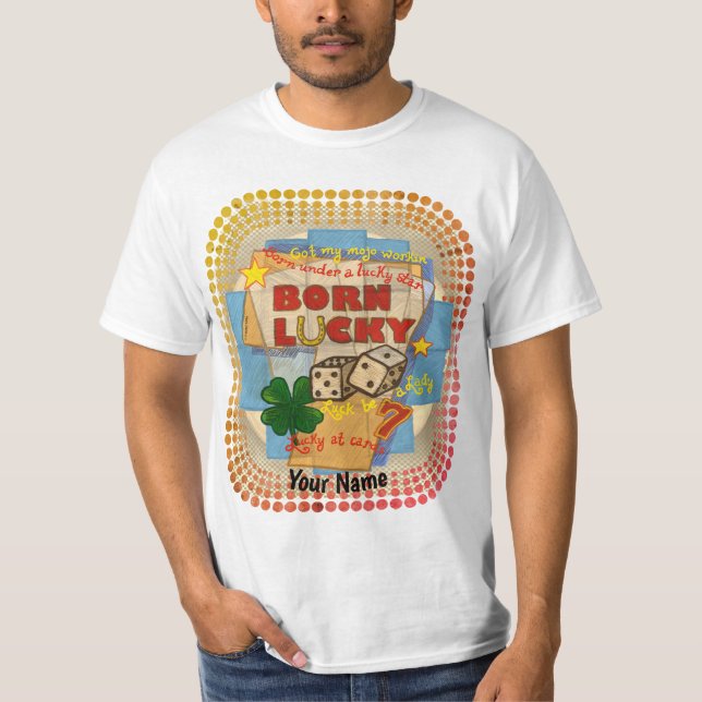 Born Lucky poker T-Shirt (Front)