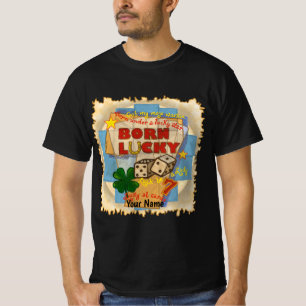 Born Lucky poker T-Shirt
