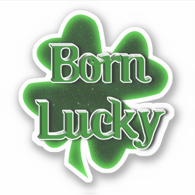 Born Lucky St. Patrick's Day Sticker (Front)