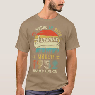 Born March 1952 70th Birthday Made In 1952 70 Year T-Shirt