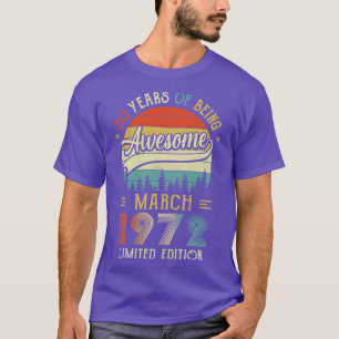 Born March 1972 50th Birthday Made In 1972 50 Year T-Shirt