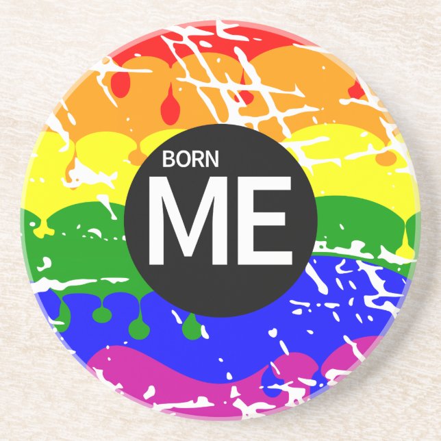 Born Me Born Gay PRIDE Sandstone Coaster (Front)
