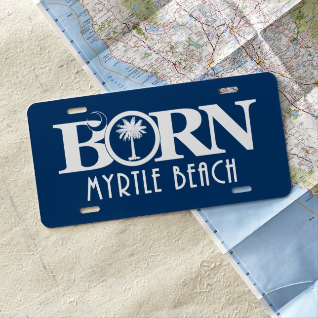 BORN Myrtle Beach License Plate (In Situ)