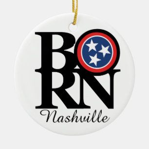 BORN Nashville TN Ceramic Ornament