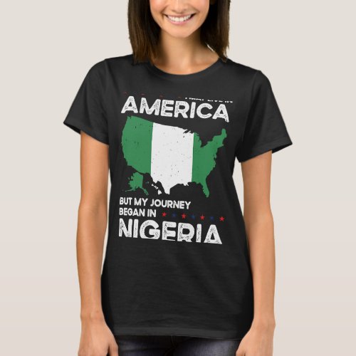 Born Nigerian Nigeria American USA Citizenship T_Shirt