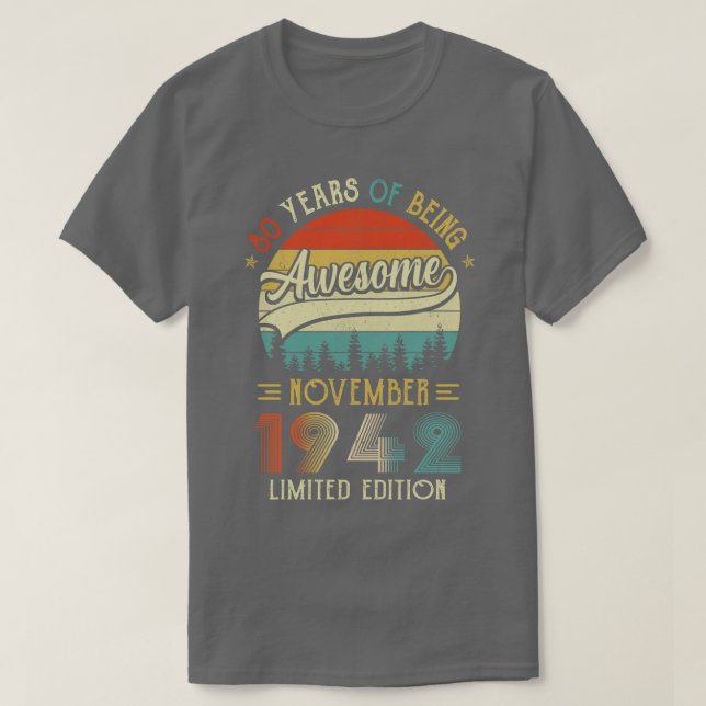 Born November 1942 80th Birthday Made In 1942 80 Y T-Shirt (Design Front)