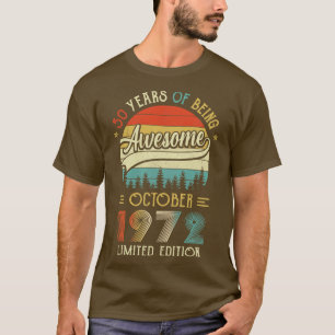 Born October 1972 50th Birthday Made In 1972 50 Ye T-Shirt