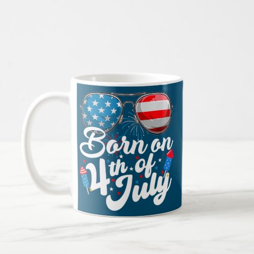 Born On 4th Of July Birthday Sunglasses Fireworks Coffee Mug