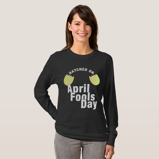 Born on April Fool's Day Funny Easter Birthday T-Shirt (Front Full)