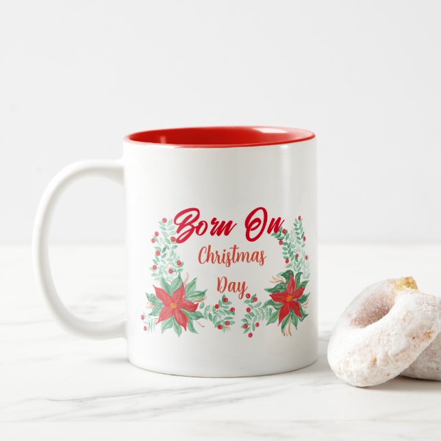 Born on Christmas Day Red & White Two-Tone Mug (With Donut)