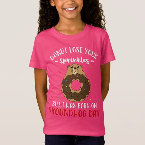 Born on Groundhog Day Funny Birthday Donut T_Shirt