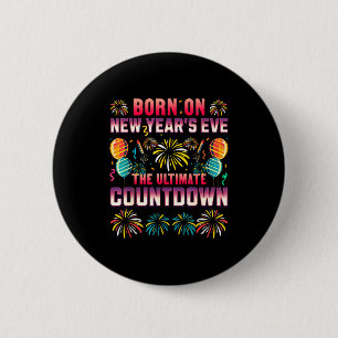 Born On New Year's Eve. Countdown. Birthday  Button
