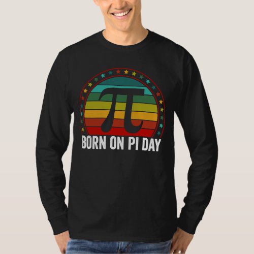 Born on Pi Day Birthday 2023 Happy Pi Day Math Tea T_Shirt