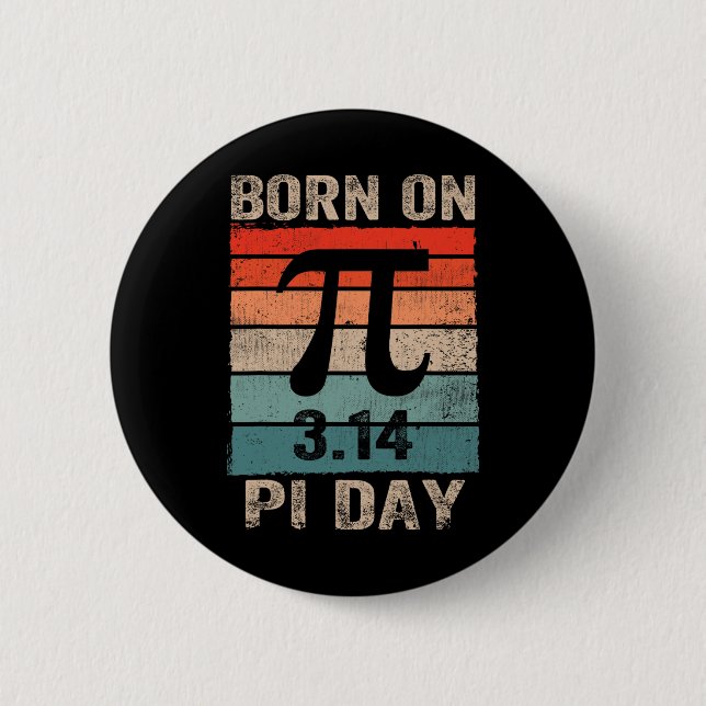 Born On Pi Day Birthday 2025 Happy Pi Day Math Tea Button (Front)
