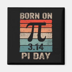 Born On Pi Day Birthday 2025 Happy Pi Day Math Tea Magnet