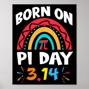 Born On Pi Day Birthday 2025 Rainbow Pi Day Math T Poster
