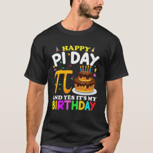 Born On Pi Day Birthday Decorations Happy 14 March T-Shirt