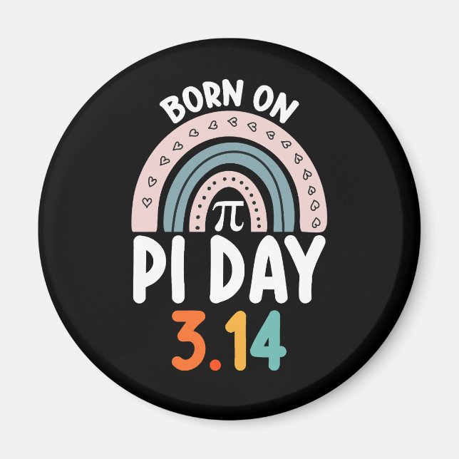 Born On Pi Day Birthday Math Funny Magnet (Front)