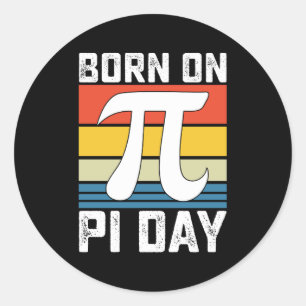 Born On Pi Day Birthday Math Mathematics Classic Round Sticker