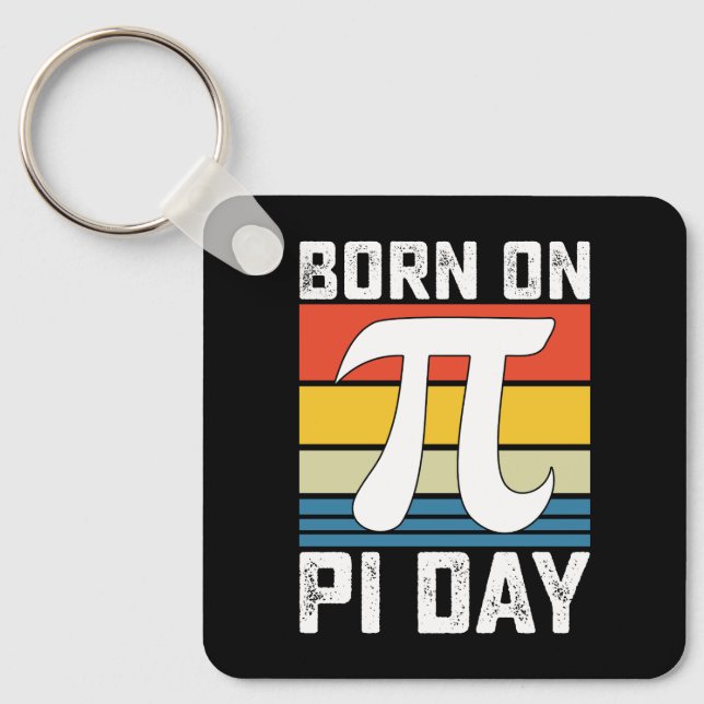 Born On Pi Day Birthday Math Mathematics Keychain (Front)
