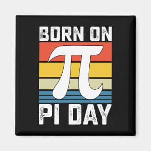 Born On Pi Day Birthday Math Mathematics Magnet