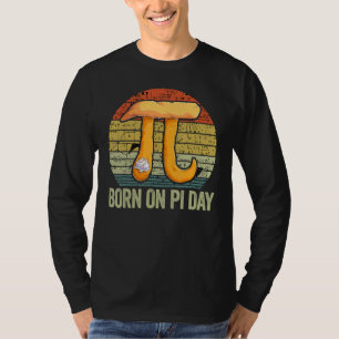 Born On Pi Day Happy Birthday Funny Nerd Math Tea T-Shirt