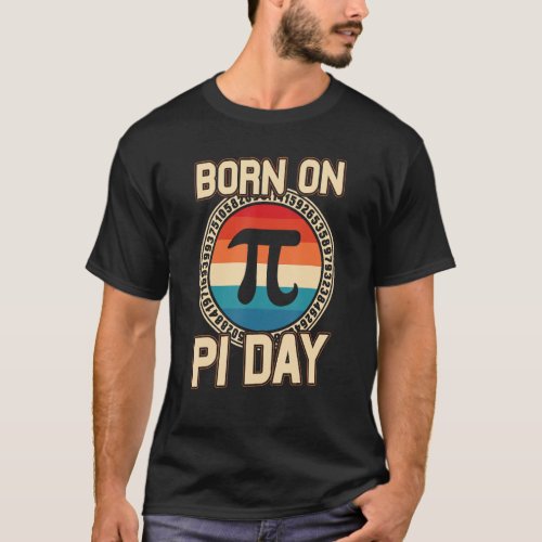 Born On Pie Day  Maths  Student Teacher T_Shirt
