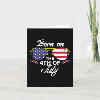 Born On The 4th Of July Sungles Fourth Birthday Pa Card