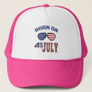 BORN ON THE 4TH OF JULY TRUCKER HAT