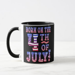 Born On The 4th of July USA Patriotic Flag Mug