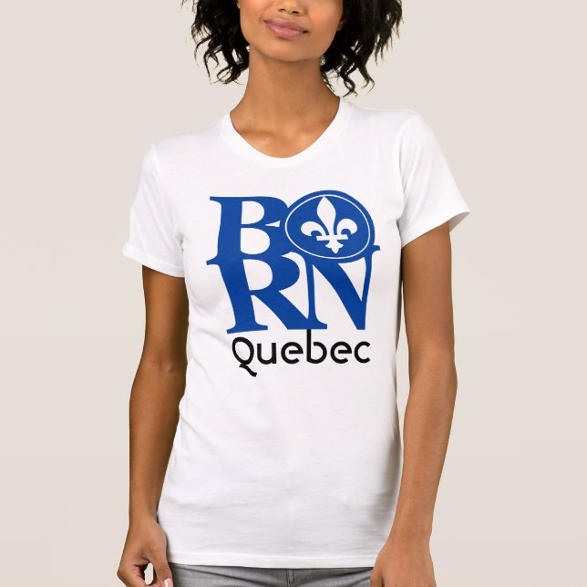 BORN Quebec T-Shirt (Front)