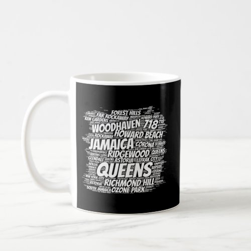 Born Raised In Queens Borough New York City Coffee Mug