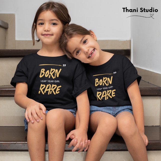 Born Rare Leap Year Girl Feb 29 Birthday  T-Shirt (Creator Uploaded)