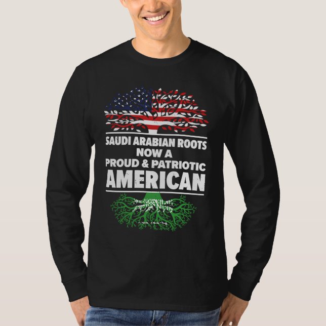 Born Saudi Arabian Saudi Arabia American USA Citiz T-Shirt (Front)