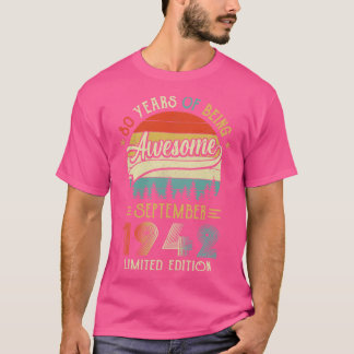 Born September 1942 80th Birthday Made In 1942 80  T-Shirt