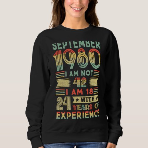 Born September 1980 42nd Birthday Made In 1980 42  Sweatshirt