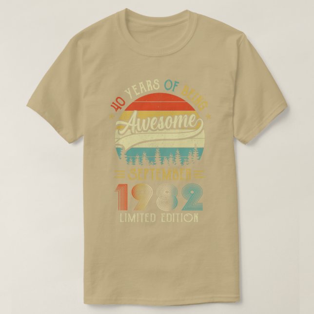 Born September 1982 40th Birthday Made In 1982 40  T-Shirt (Design Front)