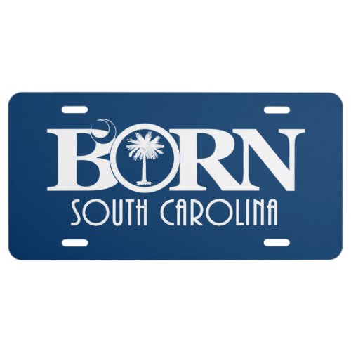 BORN South Carolina License Plate