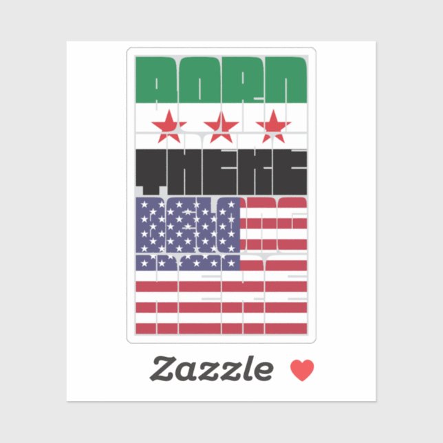 Born Syria Belong American Sticker (Sheet)