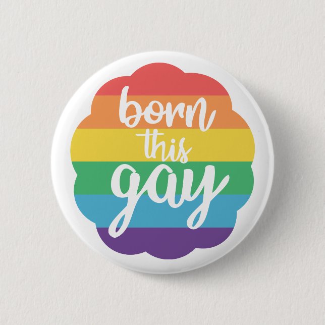 Born this Gay Button (Front)