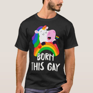 Born This Gay Rainbow Unicorn LGBT Pride Fun T-Shirt