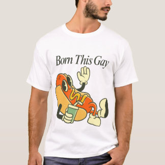 Born this Gay T-Shirt