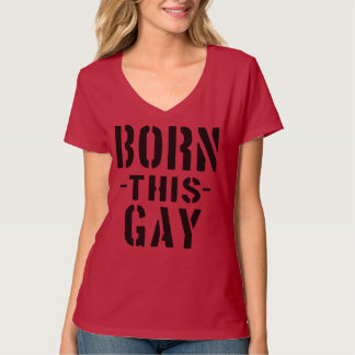 BORN THIS GAY! Women's Tee