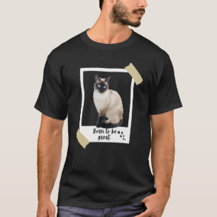 Born This Great Cute Siamese Cat And Kitten Animal T-Shirt