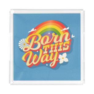 Born this way acrylic tray