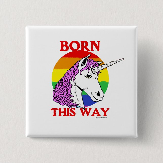Born this way button (Front)