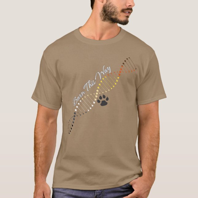 Born This Way Gay Bear - Bear Pride DNA  T-Shirt (Front)